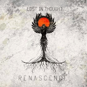 Lost In Thought : Renascence